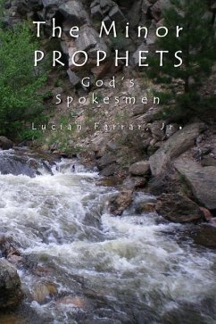 The Minor Prophets: God's Spokesmen - Farrar, Lucian