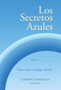Los secretos azules - Jaramillo, Libardo