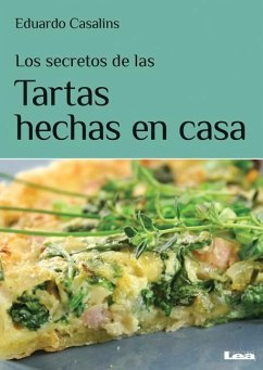 Los Secretos de Las Tortas Hechas En Casa: Pasta Frola, Ricota, Selva Negra, Cheese Cake... Y Más - Nuñez Quesada, María