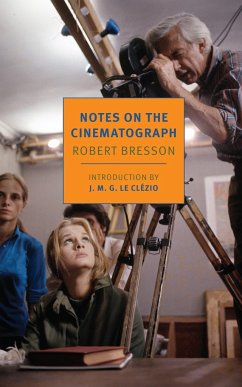 Notes on the Cinematograph - Griffin, Jonathan; Bresson, Robert
