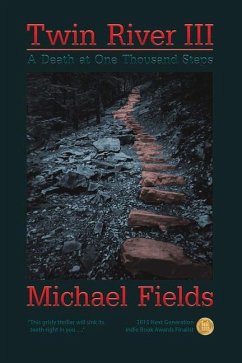 Twin River III: A Death at One Thousand Steps Volume 3 - Fields, Michael