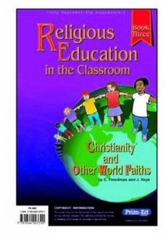 Religious Education in the Classroom - Freedman, E.; Keys, J.