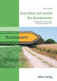 Eine Reise ins Innere der Bundeswehr - Buske, Rainer