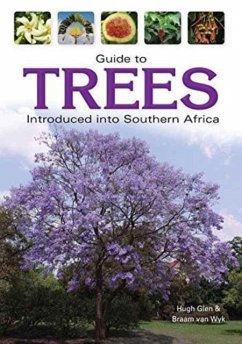 Guide to trees introduced into Southern Africa - Glen, Hugh F.; van Wyk, Braam