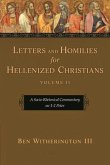 Letters and Homilies for Hellenized Christians, Volume 2: A Socio-Rhetorical Commentary on 1-2 Peter