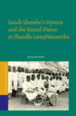 Isaiah Shembe's Hymns and the Sacred Dance in Ibandla Lamanazaretha - Sithole, Nkosinathi