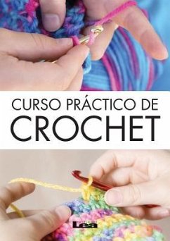 Curso Práctico de Crochet - Gabriela Del Pilar, Rosales