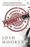 Priority One: A True Understanding of God's Grace in Our Lives