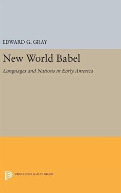 New World Babel - Gray, Edward G.