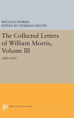 The Collected Letters of William Morris, Volume III - Morris, William