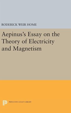 Aepinus's Essay on the Theory of Electricity and Magnetism - Home, Roderick Weir