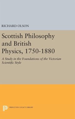 Scottish Philosophy and British Physics, 1740-1870 - Olson, Richard S.