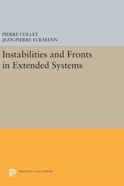 Instabilities and Fronts in Extended Systems - Collet, Pierre; Eckmann, Jean-Pierre