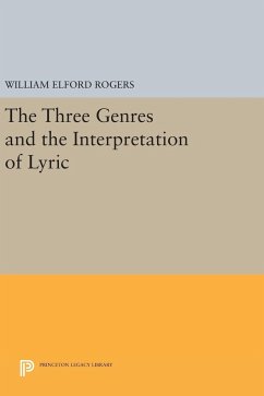 The Three Genres and the Interpretation of Lyric - Rogers, William Elford