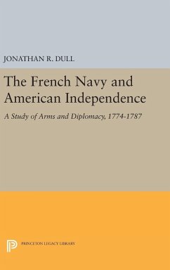 The French Navy and American Independence - Dull, Jonathan R.