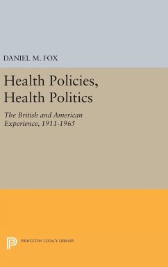 Health Policies, Health Politics - Fox, Daniel M.