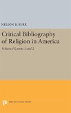 Critical Bibliography of Religion in America, Volume IV, parts 1 and 2