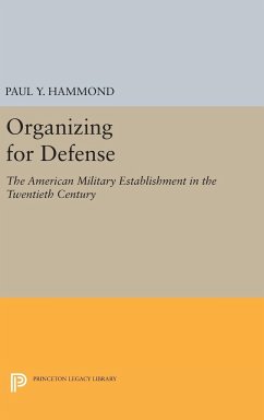 Organizing for Defense - Hammond, Paul Y.