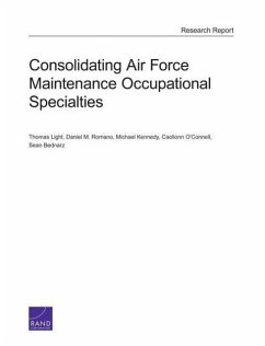 Consolidating Air Force Maintenance Occupational Specialties - Light, Thomas; Romano, Daniel M; Kennedy, Michael