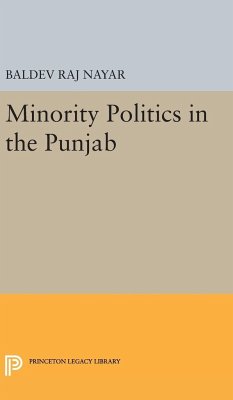 Minority Politics in the Punjab - Nayar, Baldev Raj