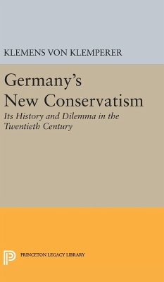 Germany's New Conservatism - Klemperer, Klemens Von