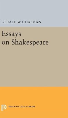 Essays on Shakespeare - Chapman, Gerald Wester