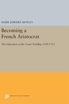 Becoming a French Aristocrat - Motley, Mark
