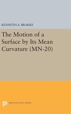 The Motion of a Surface by Its Mean Curvature. (MN-20) - Brakke, Kenneth A.