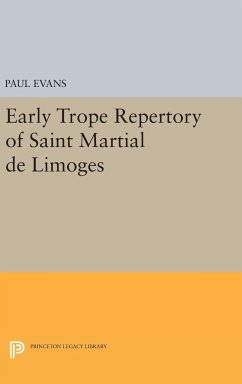Early Trope Repertory of Saint Martial de Limoges - Evans, Paul