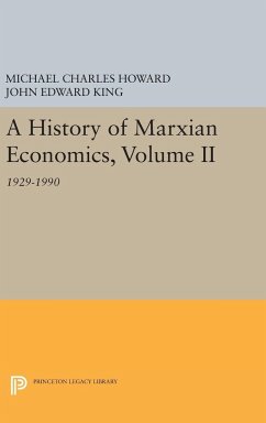 A History of Marxian Economics, Volume II - Howard, Michael Charles; King, John Edward