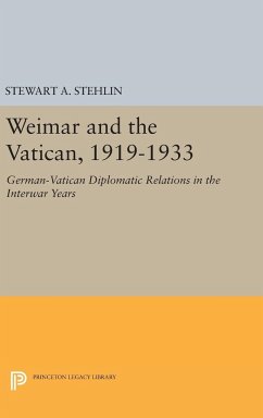 Weimar and the Vatican, 1919-1933 - Stehlin, Stewart A.