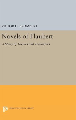 Novels of Flaubert - Brombert, Victor H.