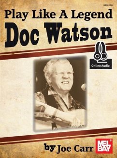 Play Like a Legend: Doc Watson - Joe Carr