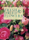 The Ultimate Book of Fresh & Dried Flowers