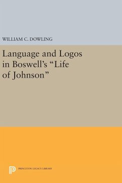 Language and Logos in Boswell's Life of Johnson - Dowling, William C.