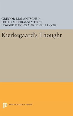 Kierkegaard's Thought - Malantschuk, Gregor