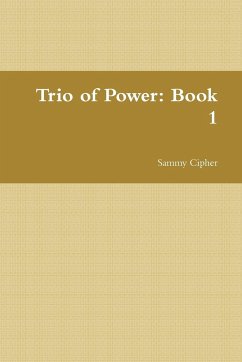 Trio of Power - Cipher, Sammy