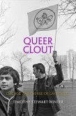 Queer Clout: Chicago and the Rise of Gay Politics