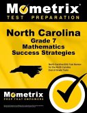 North Carolina Grade 7 Mathematics Success Strategies Study Guide