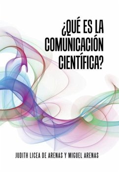 ¿Qué es la comunicación científica? - Licea, Dra. Judith