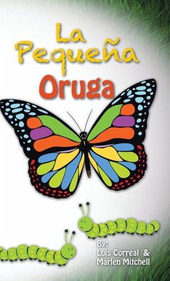 La pequeña oruga - Correal, Luis; Mitchell, Marlen