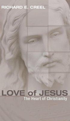 Love of Jesus - Creel, Richard E.