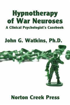 Hypnotherapy of War Neuroses - Watkins, John G