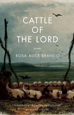 Cattle of the Lord: Poems - Branco, Rosa Alice