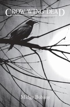 Crow Wing Dead: Volume 3 - Bubany, Midge