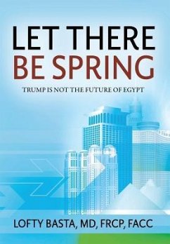Let There Be Spring - Basta MD FRCP FACC, Lofty
