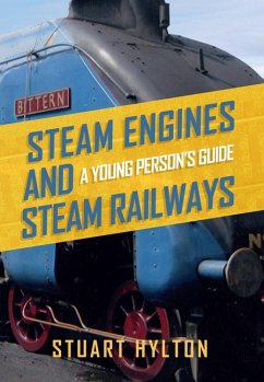 Steam Engines and Steam Railways - Hylton, Stuart