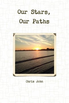 Our Stars, Our Paths - John, Chris