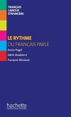 Collection F - Le Rythme Du Français Parlé (Hors Série): Collection F - Le Rythme Du Français Parlé (Hors Série)