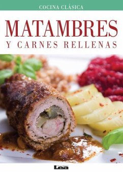 Matambres Y Carnes Rellenas - Casalins, Eduardo